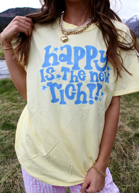 Happy is the New Rich Tee