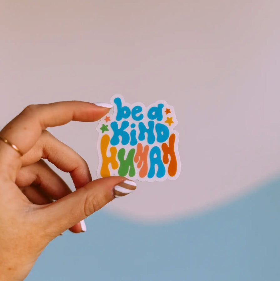 Be a Kind Human Sticker