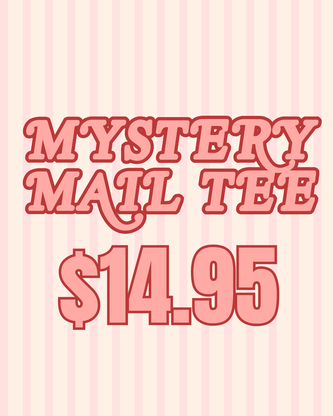 MYSTERY MAIL TEE
