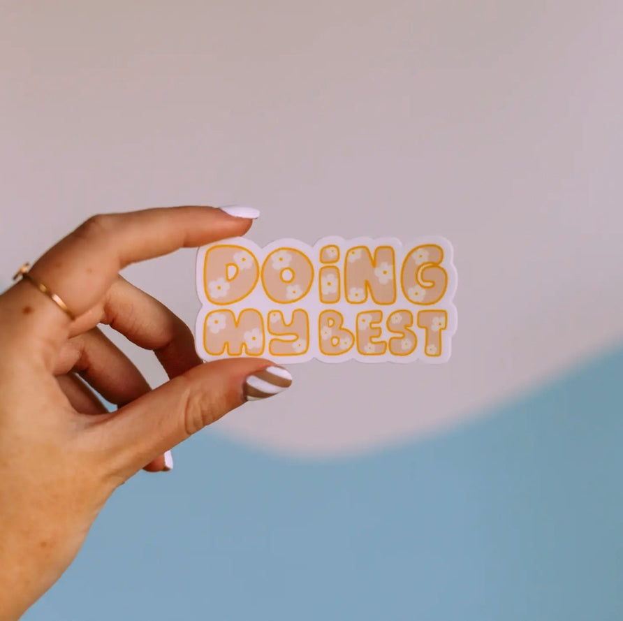 Doing My Best Sticker