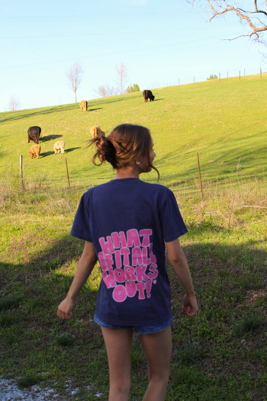 What If It All Works Out Tee