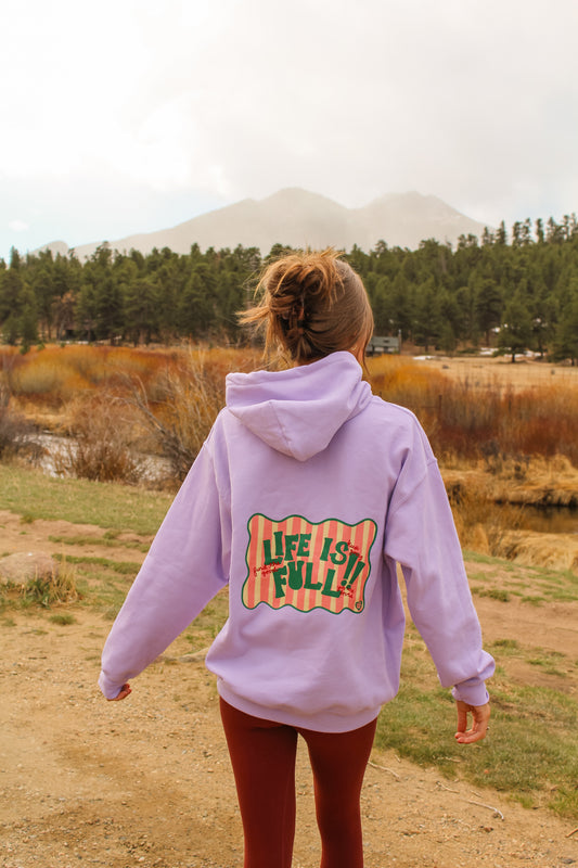 Life is Full Lilac Hoodie