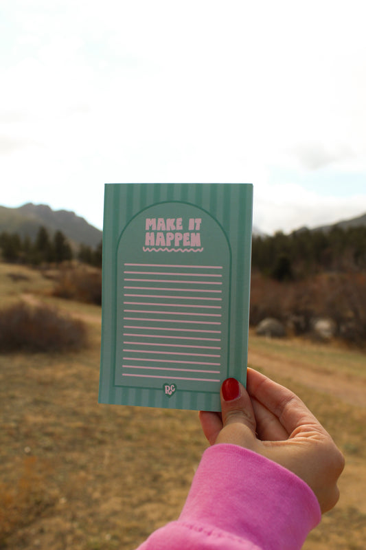 Make it Happen 4x6 Notepad