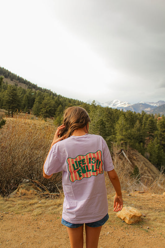 Life is Full Tee Lilac