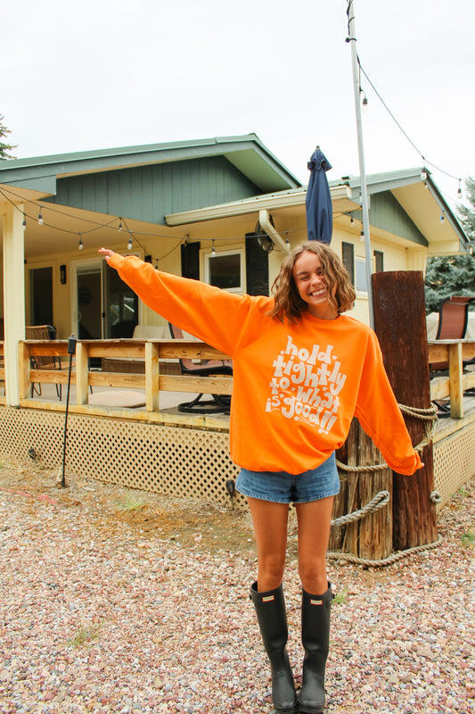Hold Tightly Orange Crew