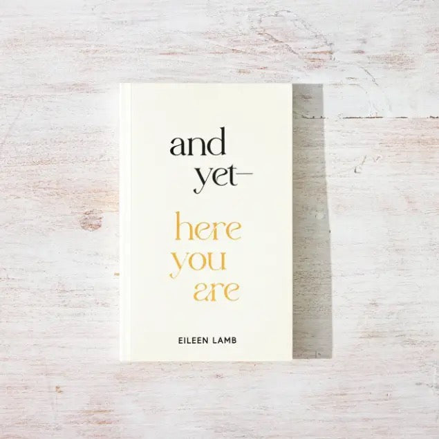 And yet You Are Here Book