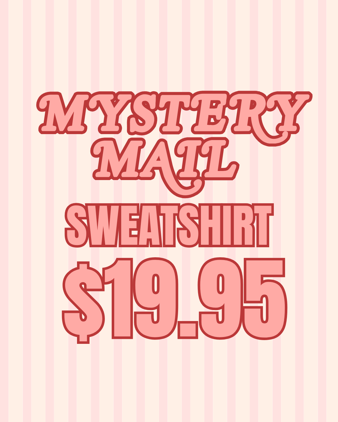 MYSTERY MAIL Sweatshirt