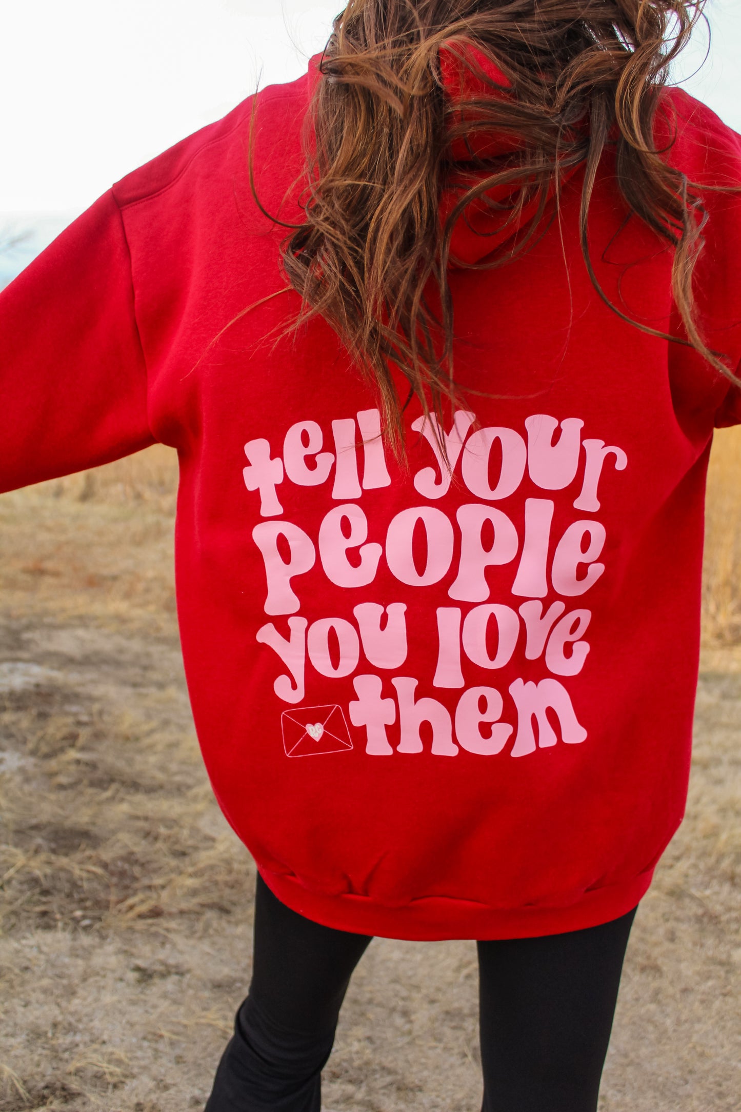 Tell Your People You Love Them Hoodie Red