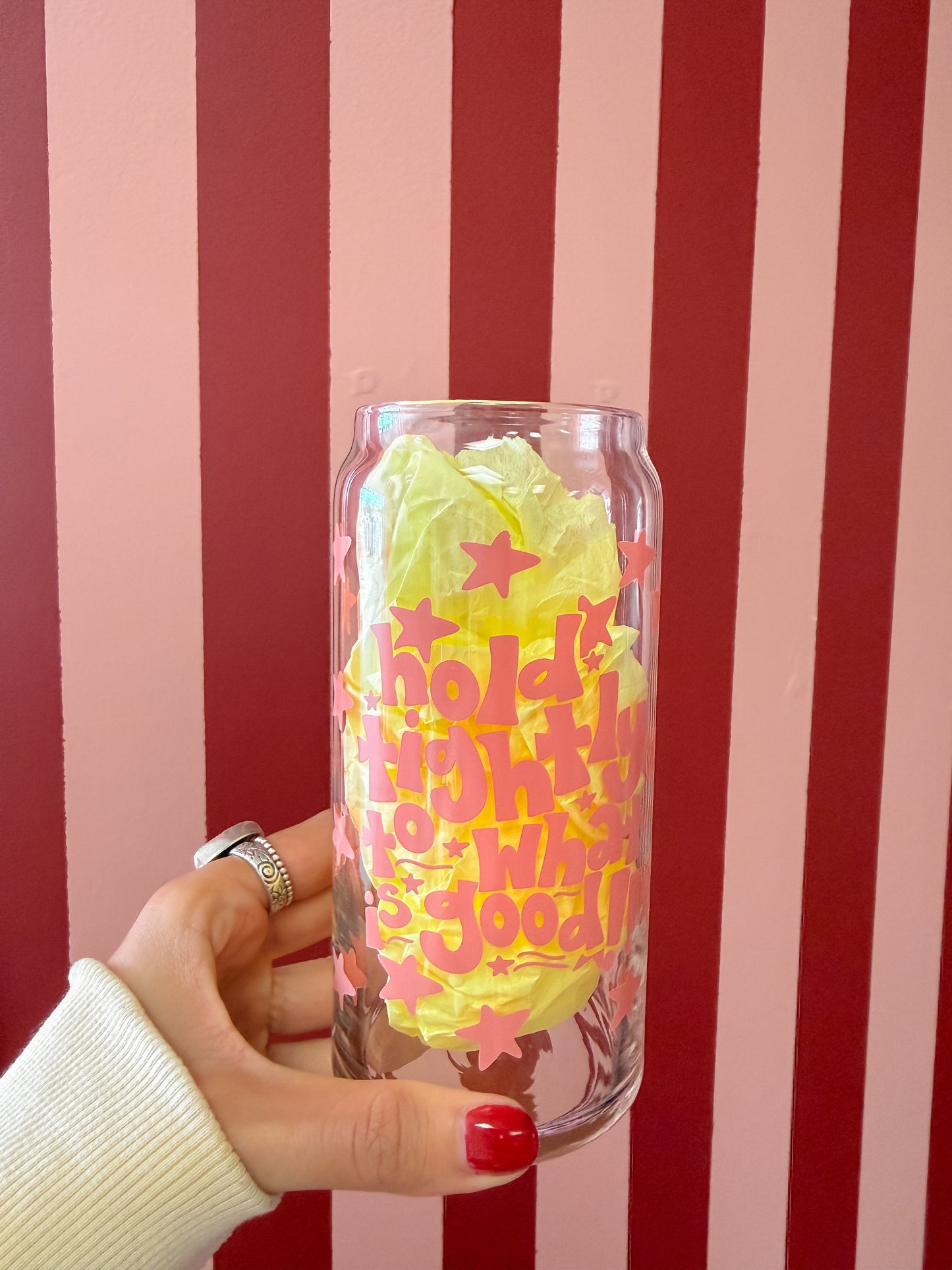 Hold Tightly To Good Glass Can 20oz