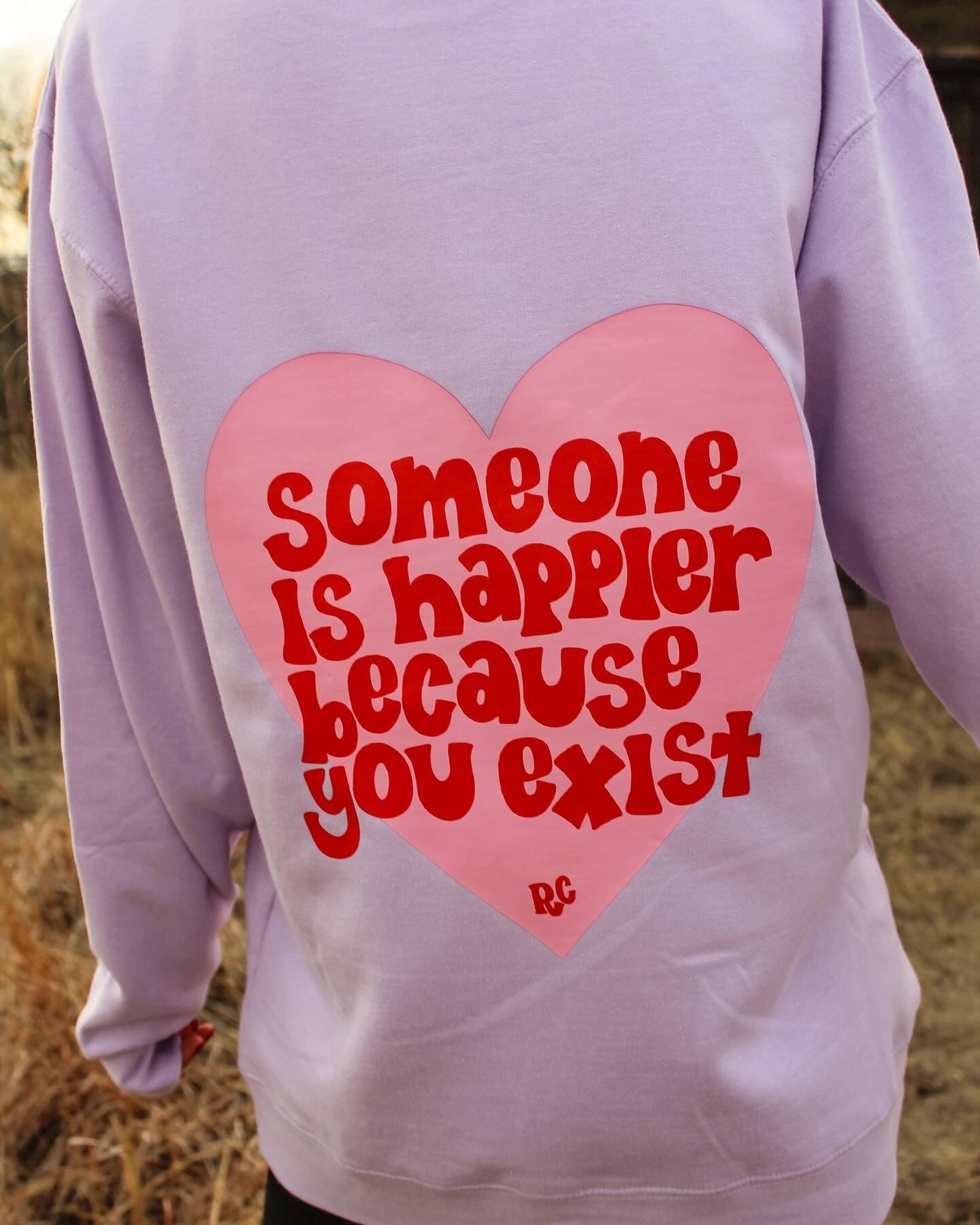 Someone is Happier Because You Exist Crewneck Lilac