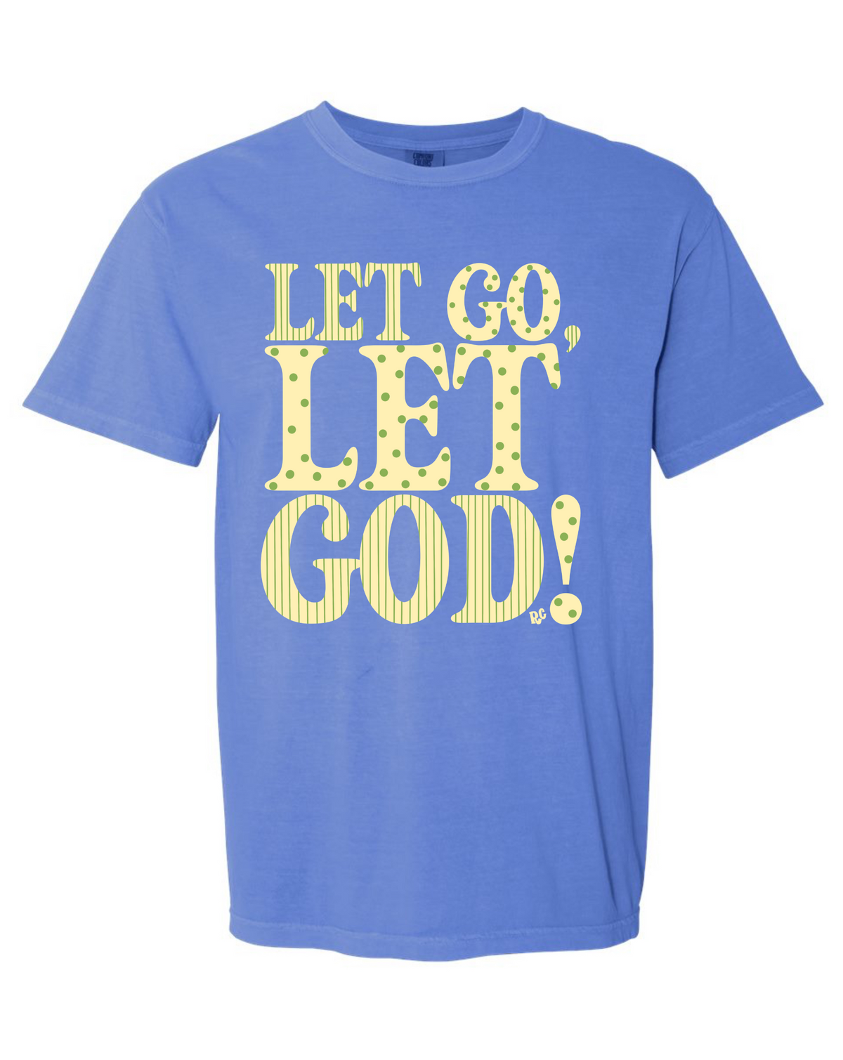 Let Go, let God Striped Blue Tee