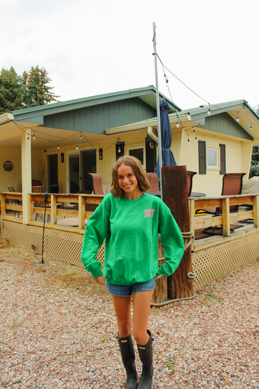 Someone is Happier Because You Exist Crewneck Kelly